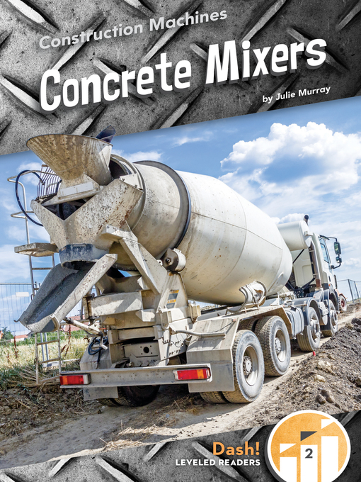 Title details for Concrete Mixers by Julie Murray - Wait list